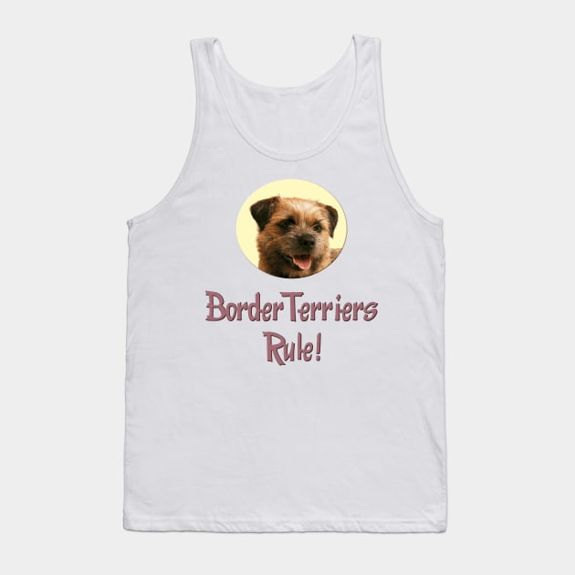 Border Terriers Rule! Tank Top by Naves